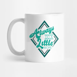 'Always Do A Little More' Military Public Service Shirt Mug